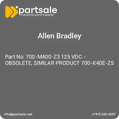 700-m400-z3-125-vdc-obsolete-similar-product-700-k40e-zs
