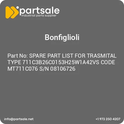 spare-part-list-for-trasmital-type-711c3b26c0153h25w1a42vs-code-mt711c076-sn-08106726