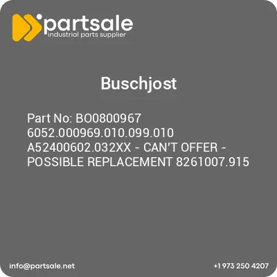 bo0800967-6052000969010099010-a52400602032xx-cant-offer-possible-replacement-8261007915