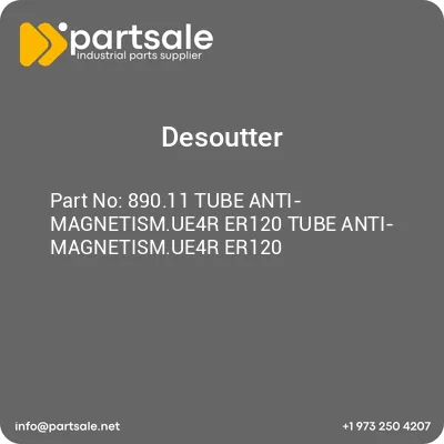 89011-tube-anti-magnetismue4r-er120-tube-anti-magnetismue4r-er120