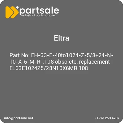 eh-63-e-40to1024-z-5824-n-10-x-6-m-r-108-obsolete-replacement-el63e1024z528n10x6mr108
