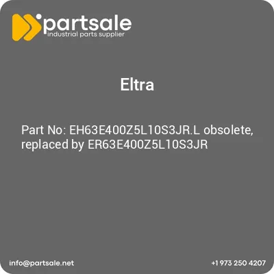 eh63e400z5l10s3jrl-obsolete-replaced-by-er63e400z5l10s3jr