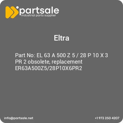 el-63-a-500-z-5-28-p-10-x-3-pr-2-obsolete-replacement-er63a500z528p10x6pr2