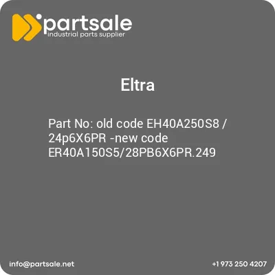 old-code-eh40a250s8-24p6x6pr-new-code-er40a150s528pb6x6pr249