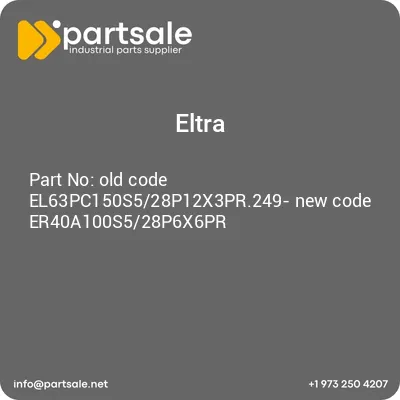 old-code-el63pc150s528p12x3pr249-new-code-er40a100s528p6x6pr