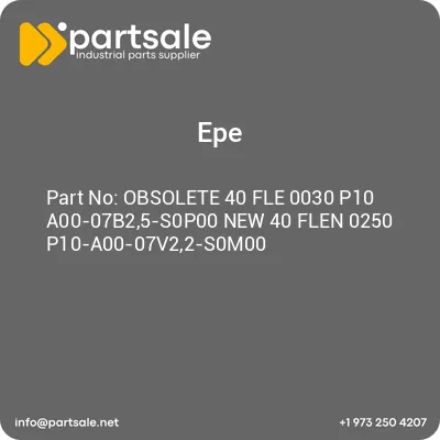 obsolete-40-fle-0030-p10-a00-07b25-s0p00-new-40-flen-0250-p10-a00-07v22-s0m00