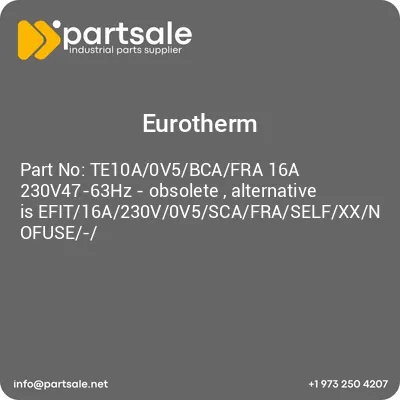 te10a0v5bcafra-16a-230v47-63hz-obsolete-alternative-is-efit16a230v0v5scafraselfxxnofuse