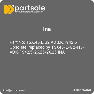 tsx45eg2adbk19425-obsolete-replaced-by-tsx45-e-g2-hj-adk-19425-26252625-ina