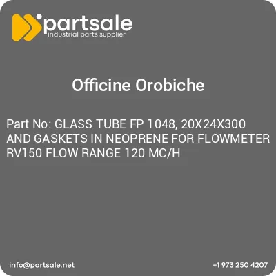 glass-tube-fp-1048-20x24x300-and-gaskets-in-neoprene-for-flowmeter-rv150-flow-range-120-mch