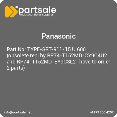 type-srt-911-15-u-600-obsolete-repl-by-rp74-t152md-cy9c4u2-and-rp74-t152md-ey9c3l2-have-to-order-2-parts