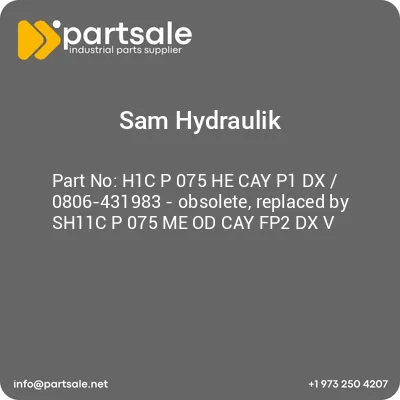 h1c-p-075-he-cay-p1-dx-0806-431983-obsolete-replaced-by-sh11c-p-075-me-od-cay-fp2-dx-v