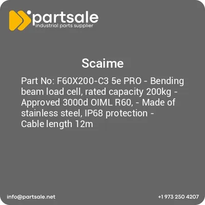 f60x200-c3-5e-pro-bending-beam-load-cell-rated-capacity-200kg-approved-3000d-oiml-r60-made-of-stainless-steel-ip68-protection-cable-length-12m