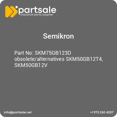 skm75gb123d-obsoletealternatives-skm50gb12t4-skm50gb12v