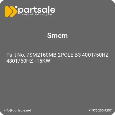 7sm2160mb-2pole-b3-400t50hz-480t60hz-15kw