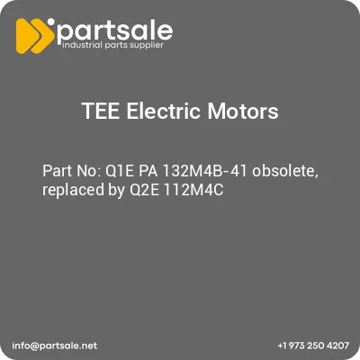 q1e-pa-132m4b-41-obsolete-replaced-by-q2e-112m4c