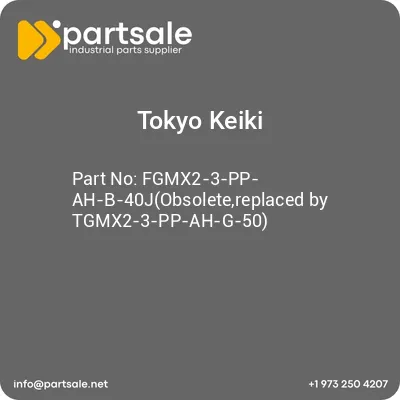 fgmx2-3-pp-ah-b-40jobsoletereplaced-by-tgmx2-3-pp-ah-g-50