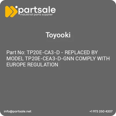 tp20e-ca3-d-replaced-by-model-tp20e-cea3-d-gnn-comply-with-europe-regulation